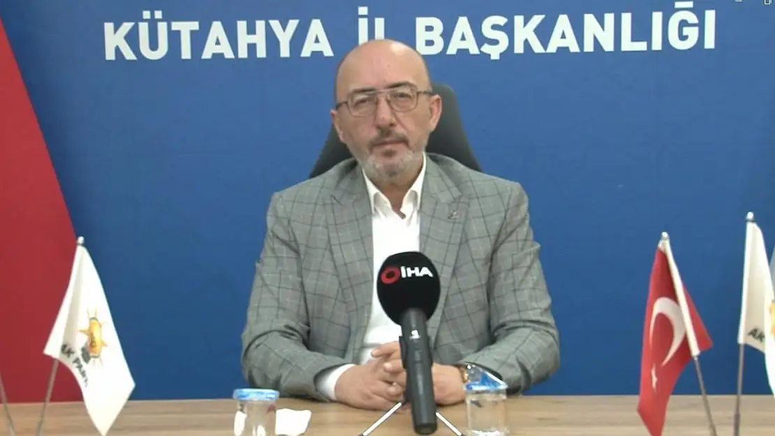 AK Parti Kütahya İl Başkanı Mustafa Önsay, vatandaşları mitinge davet etti