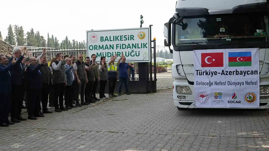 Azerbaycan'ın Karabağ bölgesinin yeşillendirilmesinde Balıkesir fidanları kullanılacak