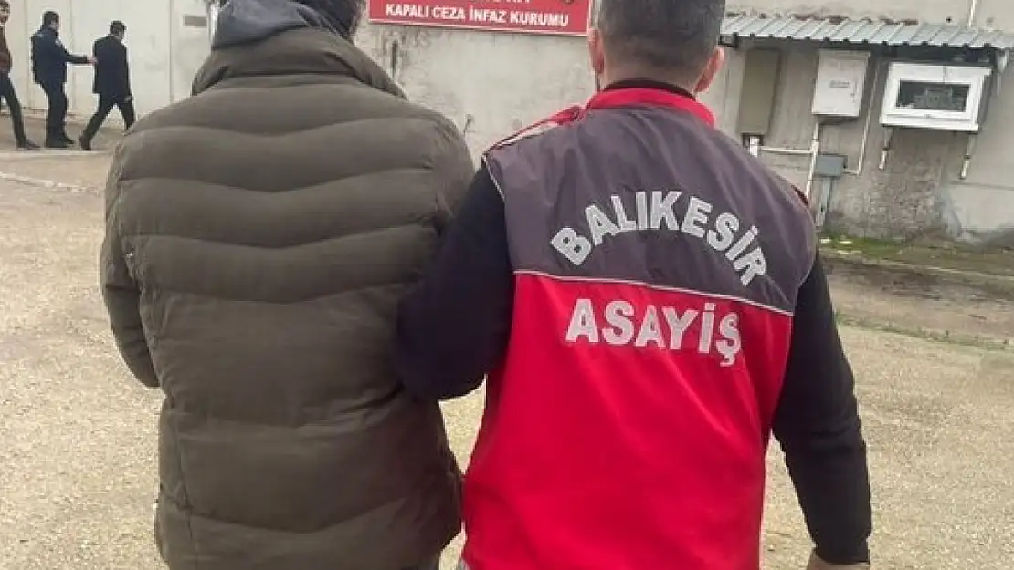 Balıkesir'de kesinleşmiş hapis cezası bulunan 26 firari yakalandı