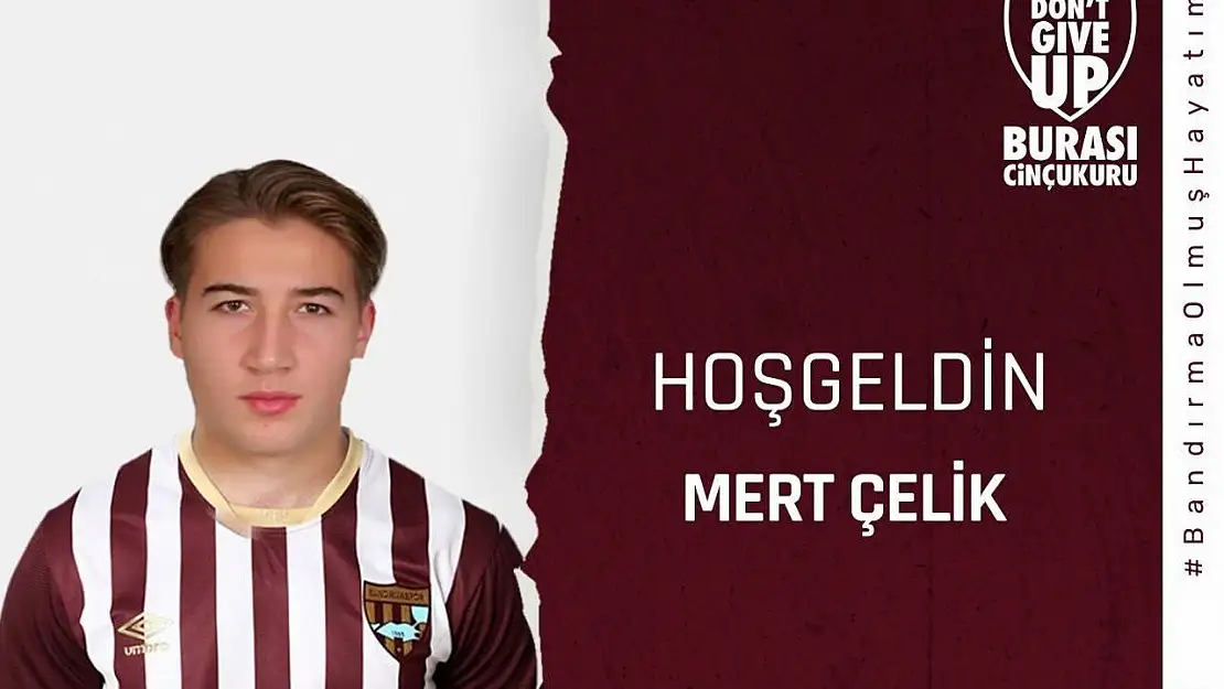 Bandırmaspor, Mert Çelik'i transfer etti