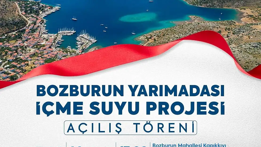 Bozburun İçme Suyu Projesi Açılış Töreni yapılacak