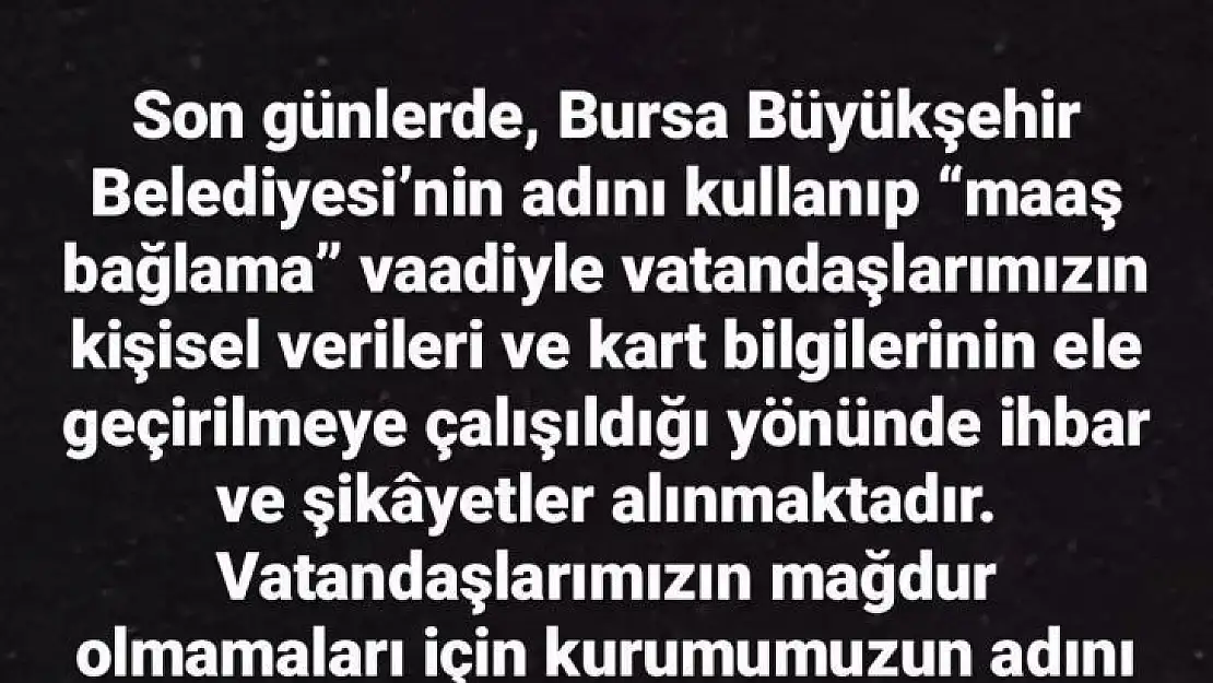 Bursa Büyükşehir Belediyesi'nden dolandırıcılık uyarısı