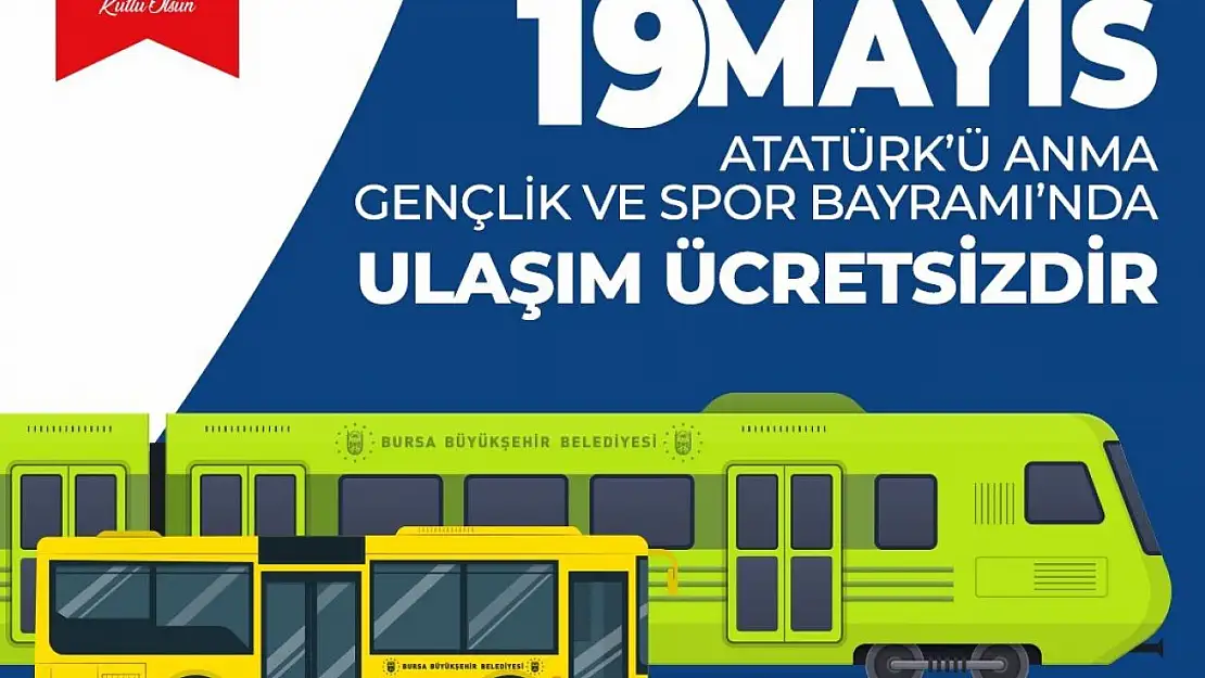 Bursa'da 19 Mayıs'ta ulaşım ücretsiz