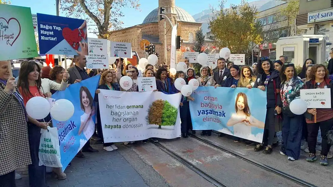 Bursa'da Organ Bağışı haftası etkinlikleri yürüyüşle başladı