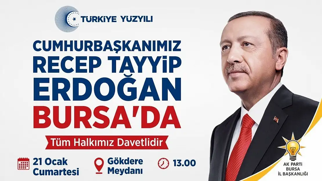 Cumhurbaşkanı Erdoğan Bursa'ya geliyor