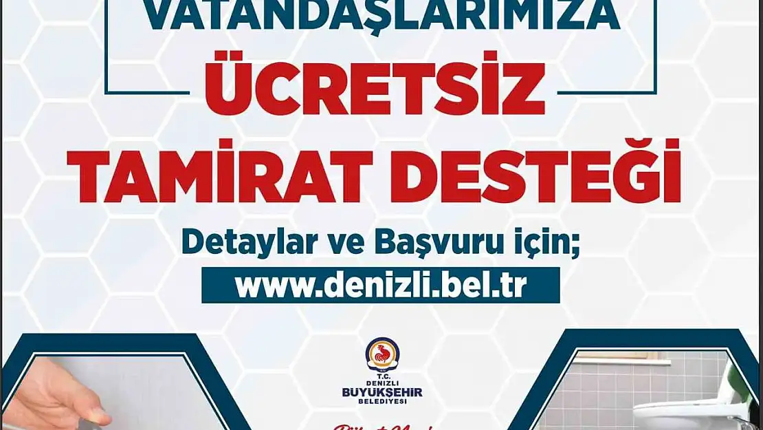 Denizli Büyükşehirden ücretsiz tamirat desteği