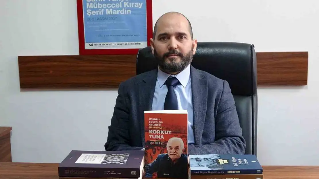 Doç. Dr. Erkan Çav: 'Sosyoloji, Türkiye'nin düşünce hayatının temel taşlarından biridir'