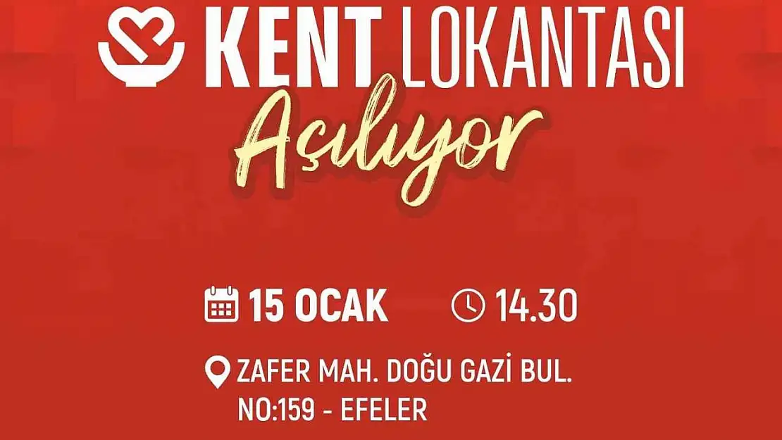 Efeler Kent Lokantası açılış için gün sayıyor