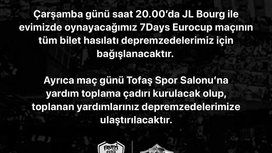 Frutti Extra Bursaspor, maç hasılatını depremzedelere bağışlayacak