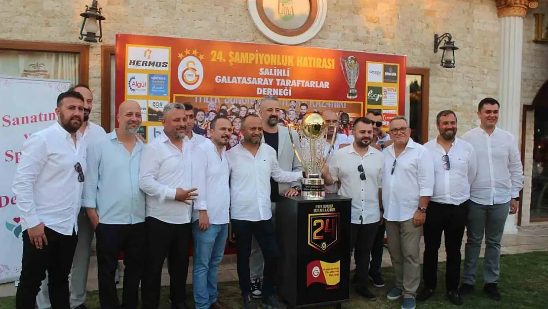 Galatasaray'ın 24. şampiyonluk kupası, Salihli'de taraftarlarla buluştu