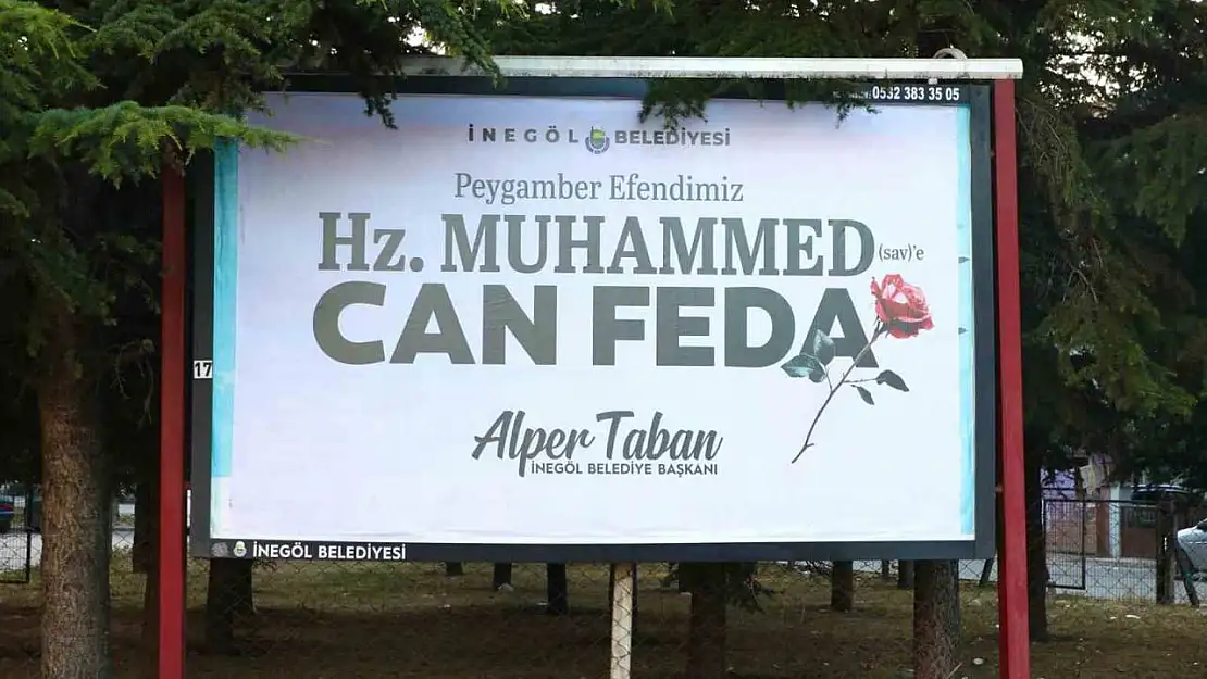 İnegöl Belediyesi'nden duygulandıran mesaj: 'Hz. Muhammed'e (SAV) can Feda'