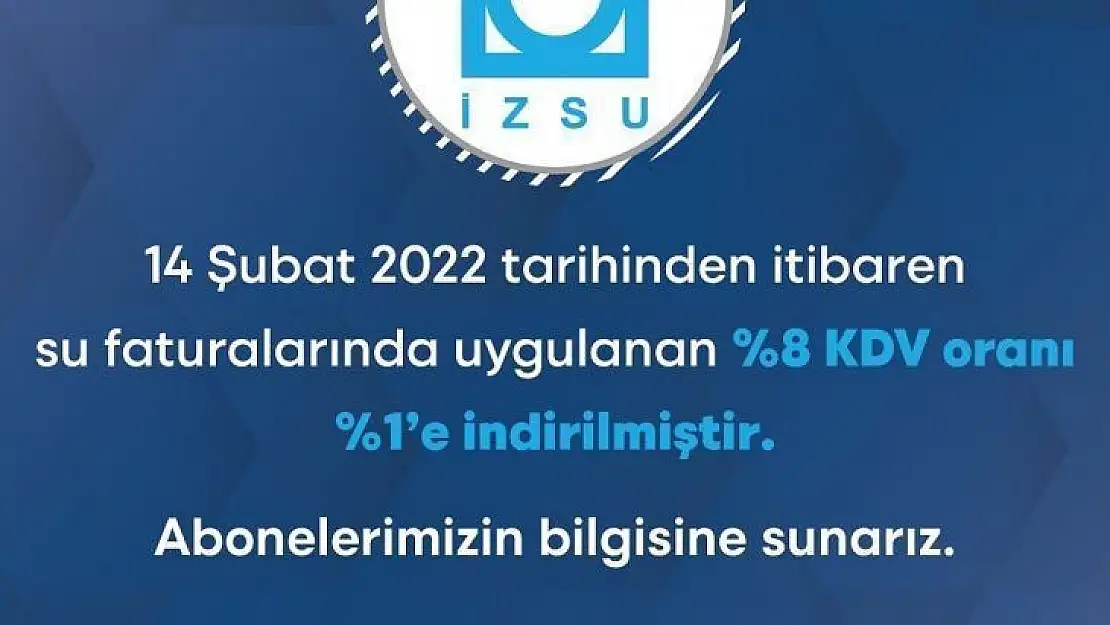 İZSU, su faturalarında KDV oranını düşürdü