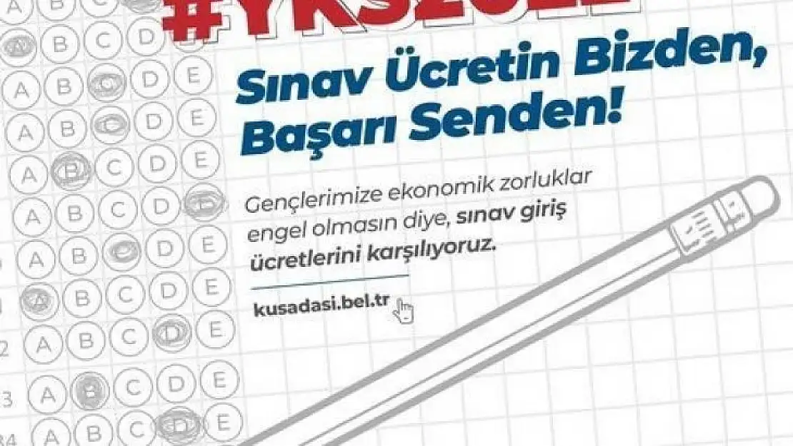 Kuşadası Belediyesi, öğrencilerin sınav ücretlerini karşılıyor