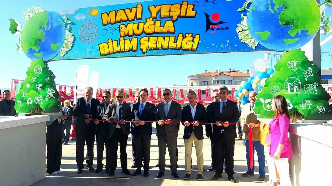 Muğla'da 'Mavi Yeşil Muğla Bilim Şenliği' başladı