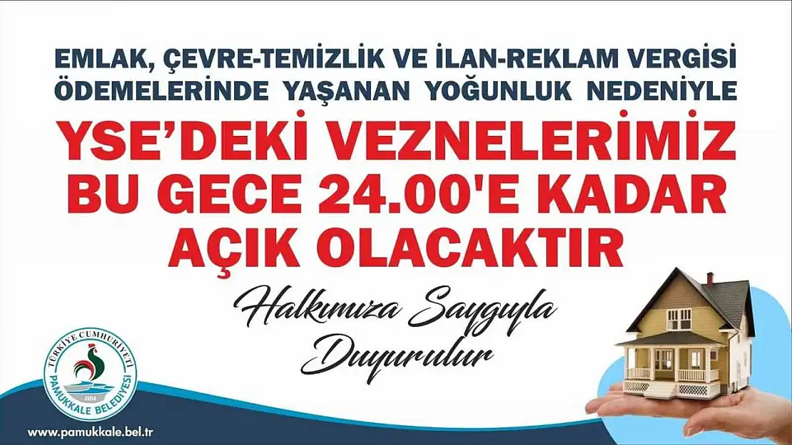 Pamukkale Belediyesi vezneleri gece saat 24.00'e kadar hizmet verecek