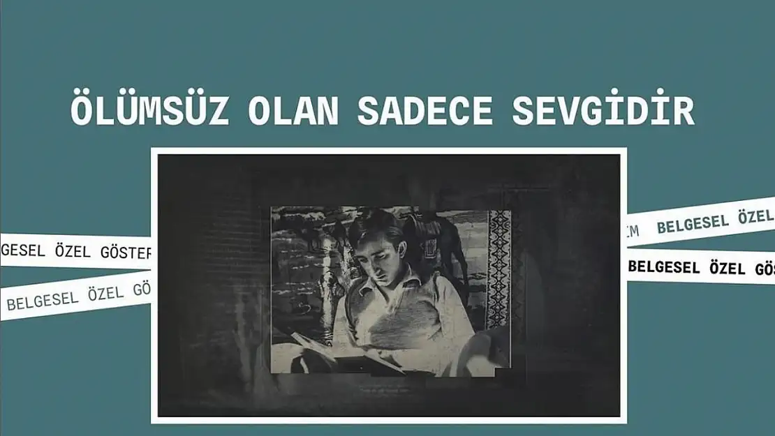 Tunç Başaran'a ithaf edilen 'Ölümsüz Olan Sadece Sevgidir' belgeseli Adana Altın Koza'da izleyiciyle buluşuyor