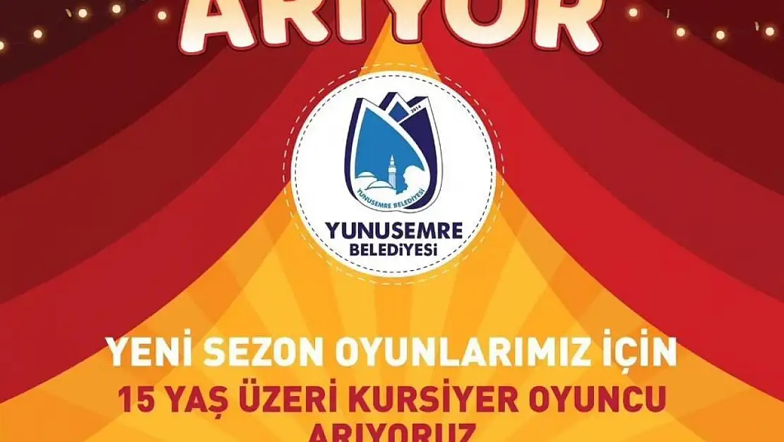 Yunusemre Kent Tiyatrosu oyuncu adaylarını arıyor