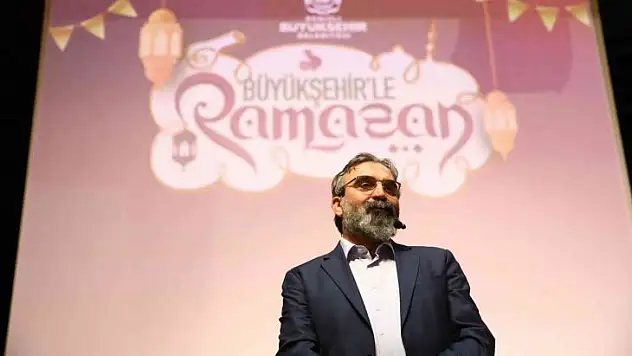 Büyükşehir ramazan etkinliklerinde ünlü isimleri ağırlıyor