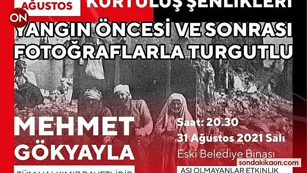 Yangın öncesi ve sonrasında fotoğraflarla Turgutlu tarihi anlatılacak