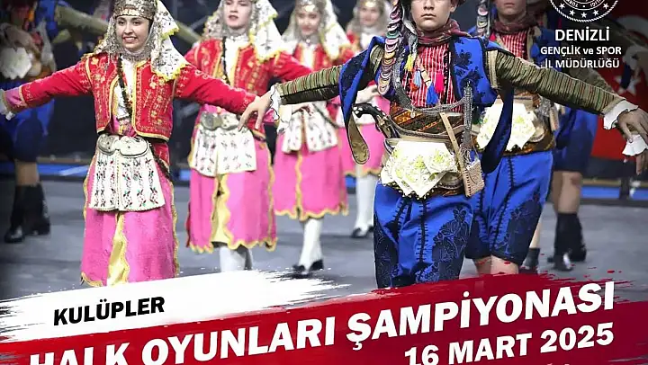 Denizli'de Halk Oyunları İl Şampiyonası başlıyor