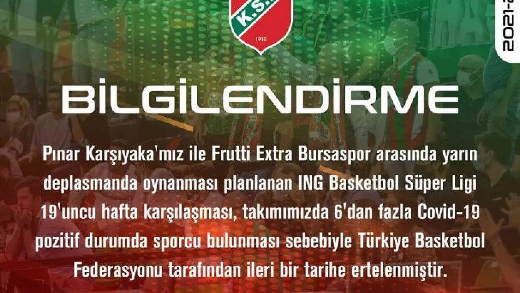 Frutti Extra Bursaspor - Pınar Karşıyaka maçı ertelendi