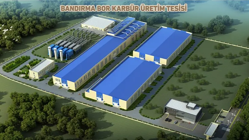 Türkiye yüzyılı vizyon projesi bor karbür üretim tesisi açılıyor